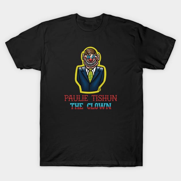 Clown Politician T-Shirt by Art from the Blue Room